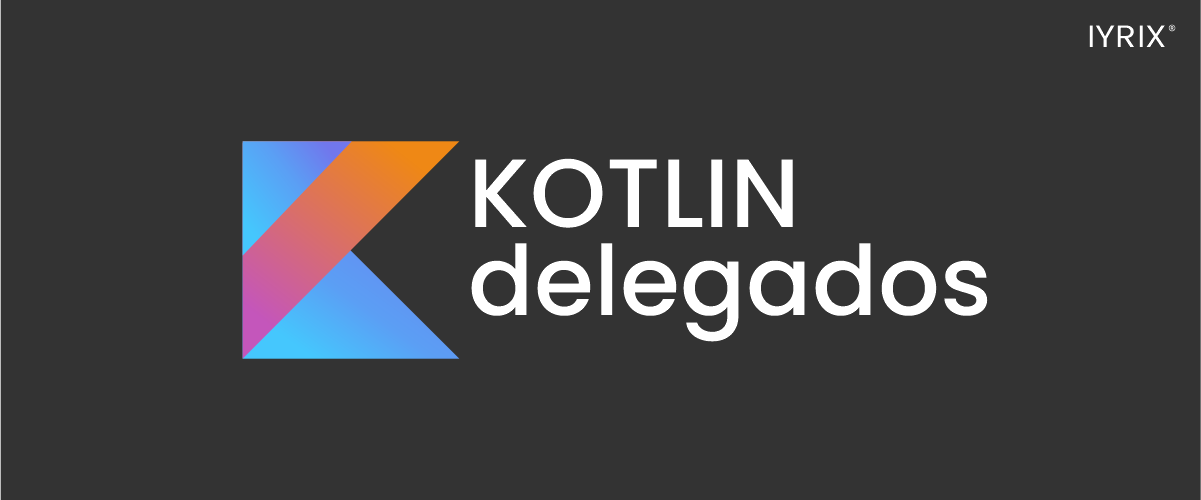Propiedades delegadas